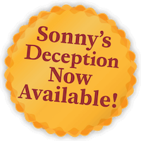 A golden seal that says Sonny's Deception Now Available!